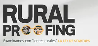 Rural Proofong: Examinamos con "lentes rurales" la Ley de Startups