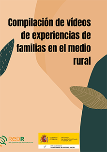 Compilación de vídeos de experiencias de familias en el medio rural