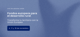 ''Transforma tu territorio con la UE'': nuevo ciclo de formación de REDR en fondos europeos